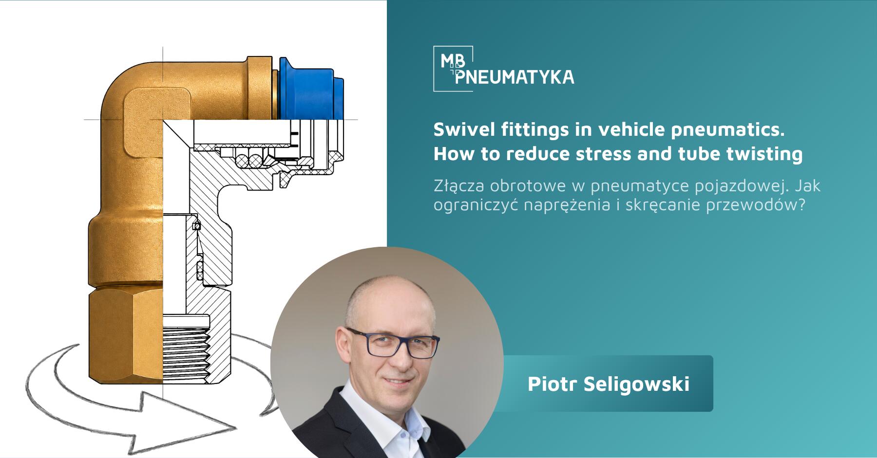 Swivel fittings in vehicle pneumatics. How to reduce stress and tube twisting